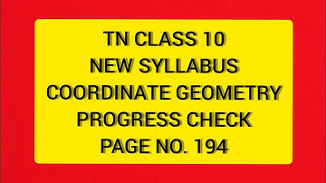 TN Samacheer 10 Maths New Syllabus  Geometry Progress Check Page No. 194.