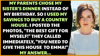 Parents Chose My Sister's Dinner Instead Of My Birthday. So I Bought A Country House And Posted...