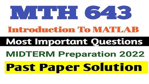 MTH643 midterm past paper solution|| Midterm exam paper