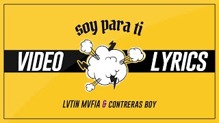 C0ntreras Boy ft. LATIN MAFIA - Soy Para Ti ( Video Lyric)