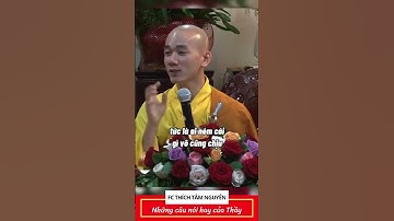 Những Câu Nói Hay Của Thầy Thích Tâm Nguyên (P113) #Shorts #fcthichtamnguyen