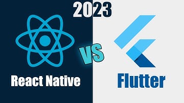 أفضل مقارنة | Flutter Vs React Native 2023