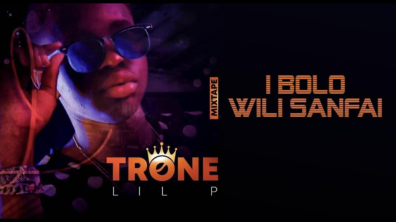 10. LIL P - Ï BOLO WILI SANFAI