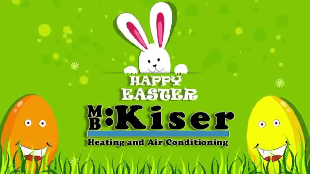 Happy Easter from your HVAC contractor in Dallas TX area | M. B. Kiser