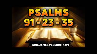 Three Most Powerful Prayers In The Bible  Psalm 91 Psalm 23 Psalm 35