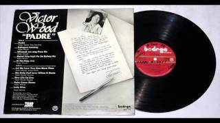 Victor Wood - Babe Come Home