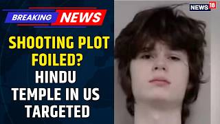 Mass Shooting: US Teen Arrested Over Alleged Plot to Target Indians at Hindu Temple in Illinois