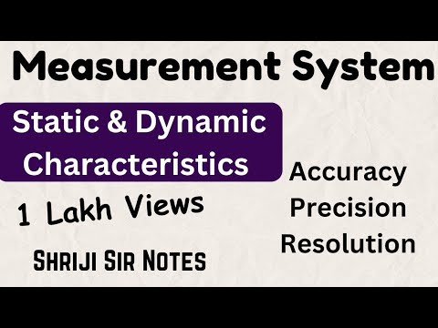 STATIC AND DYNAMIC CHARACTERISTICS OF MEASURING INSTRUMENTS | Static vs Dynamic characteristics