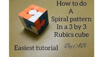 How to do a spiral pattern in a 3 by 3 rubics cube