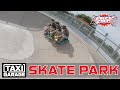 Crazy cart skate park fpv chase mr steele  taxi garage