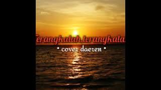 Story wa - terangkanlah cover daeren