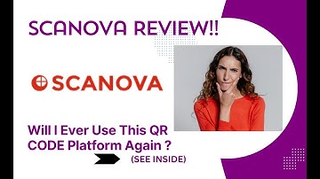 SCANOVA REVIEW- Will I Ever Use This QR CODE Platform Again ? See(View Before use)