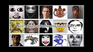 Nico's Nextbot Name and Sound Part 3 (Roblox)