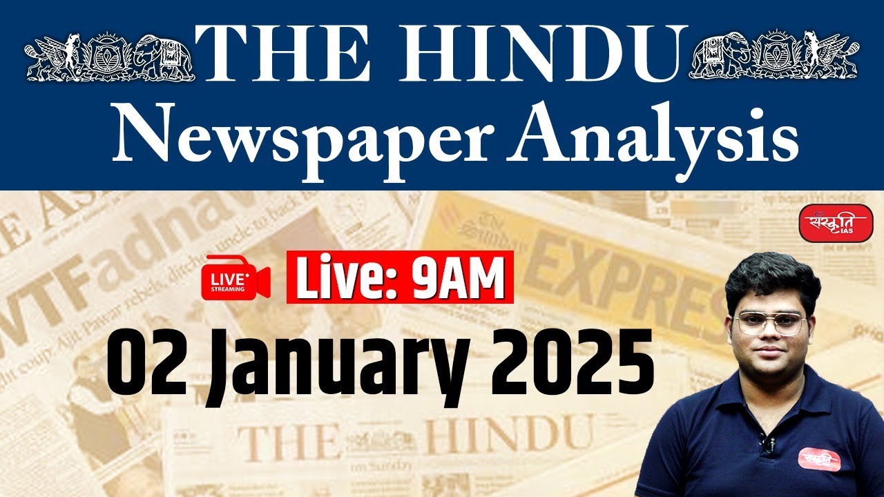 The Hindu Newspaper Analysis | 02 January 2025 | Current Affairs Today ...