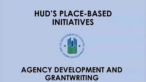 HUD Agency Development/Grant Writing Workshop: Place-Based Initiatives and Basic Marketing
