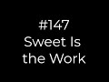 147 sweet is the work  conducting tutorial