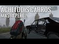 DAYZ - PERDI DOIS CARROS NO MESMO DIA - ERROS DE INICIANTE