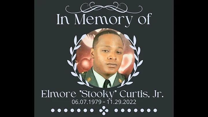 In Loving Memory of Elmore "Stooky" Curtis, Jr.