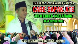 Majlis At-Tadzkir dipadati ribuan Jama'ah ! Ceramah Ust M.Ihsan,S.Pd.i / Ust OCET@syiarlombokntb