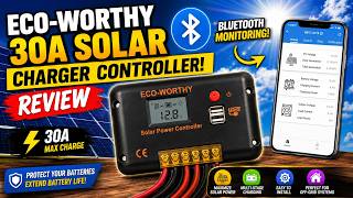 ECO WORTHY 30A Solar Charger Controller with Bluetooth REVIEW