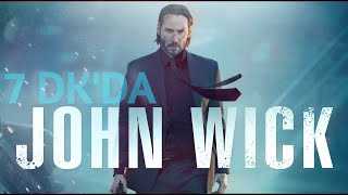 7 Dk'da John Wick 1 (Baba Yaga) | Üçlemesi |  Bölüm 1 |