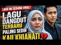 LAGU INI SEDANG VIRAL! LAGU DANGDUT TERBARU PALING SEDIH - KAU KHIANATI