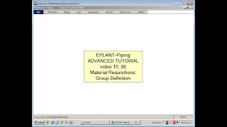 EPLANT-Piping Advanced Tutorial: Material Requisitions: Grouping Definition (pde-adv_10_06)