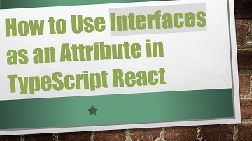 How to Use Interfaces as an Attribute in TypeScript React