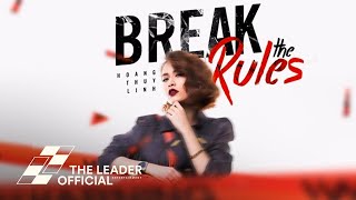 Hoàng Thùy Linh - Break The Rules (Lyrics MV)