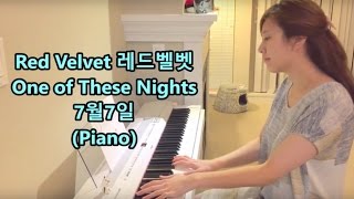 Red Velvet 레드벨벳 One of These  Nights 7월7일 (Piano)