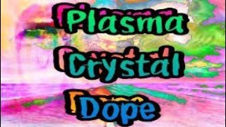 Plasma Crystal Dope (remake tribute to the band power solo)