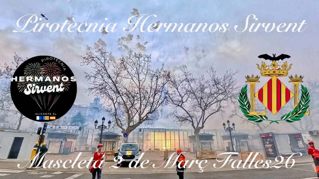 Mascletá 2 de Març Falles 2026 per la Pirotècnia Hermanos Sirvent. 