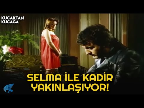 Kucaktan Kucağa Türk Filmi | Selma ile Kadir Yakınlaşıyor!