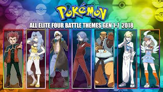 All Pokémon Elite Four Battle Themes [Gen 1-7] 2018