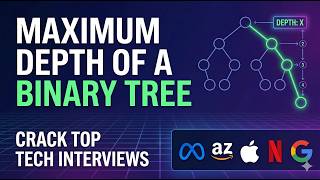 LeetCode 104: Maximum Depth of Binary Tree | Coding Interview Guide