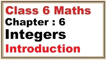 Chapter:6 (Introduction) Integers | Ncert Maths Class 6 | Cbse