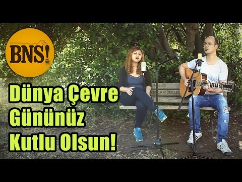 Yurdumda (Tohumlar Fidana) - Dünya Çevre Günü Kutlu Olsun! -  Bak Ne Söylicem!