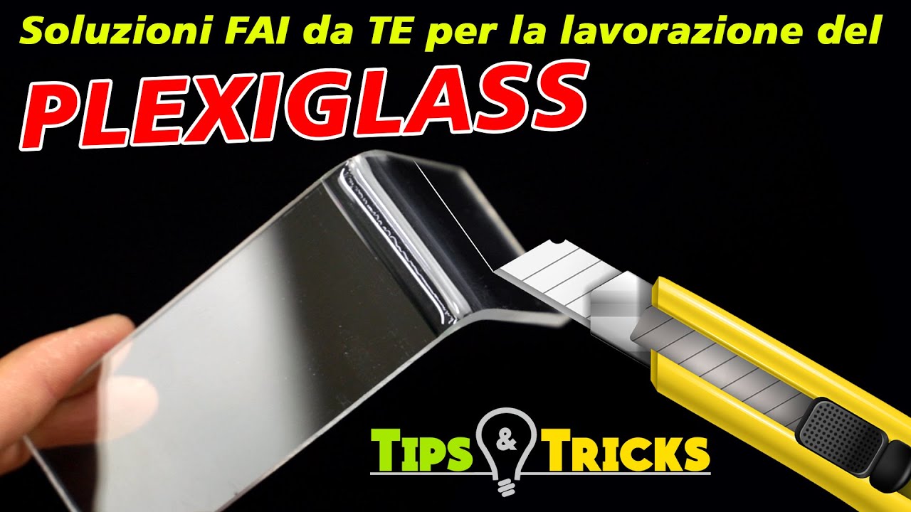 Tagliare il plexiglass? Ecco come fare!