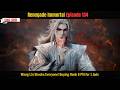 【仙逆 134】 | Renegade Immortal Episode 134 | Wang Lin Shocks Everyone! Buying Rank 8 Pill for 1 Jade