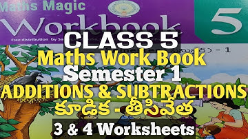 CLASS 5/ADDITIONS AND SUBTRACTIONS/3,4 WORKSHEETS/SEMESTER 1/MATHEMATICS