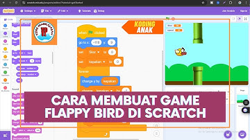CARA MEMBUAT GAME FLAPPY BIRD DI SCRATCH | TUTORIAL KODING ANAK SD SMP SMA | Video Pembelajaran Unik