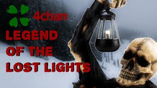4Chan /X/ Stories - Legend Of The Lost Lights