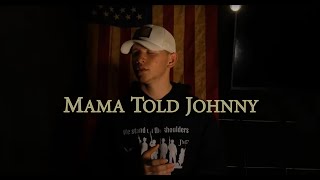 Mama Told Johnny (Military Cadence) | Official Lyric Video