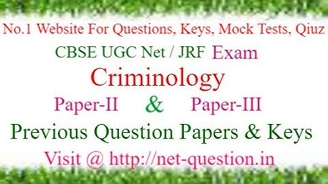 CBSE UGC NET Criminology,Paper-II,Paper-III,Solved,Previous Questions,Answer keys,Mock Test,Quiz