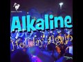 Alkaline Holiday Again Notnice Rec June 2014 mp3