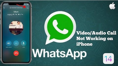 WhatsApp Video/Audio Call Not Working on iPhone and iPad in iOS 14