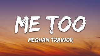 Meghan Trainor - Me Too (Lyrics) Resimi