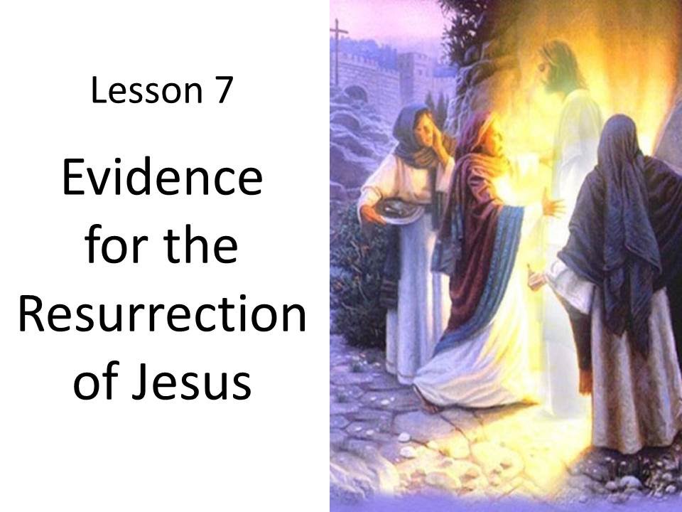Apologetics 101: Lesson 7- Evidence for the Resurrection of Jesus - YouTube