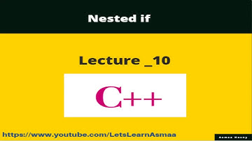 المحاضره 10 |دوره تعلم اساسيات c++  |  Nested if in C++