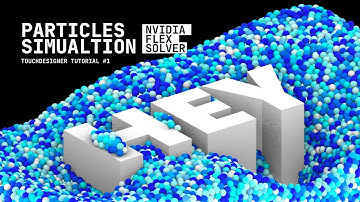 PARTICLES SIMULATION (Nvidia Flex Solver) - TOUCHDESIGNER TUTORIAL #1 (ENG)